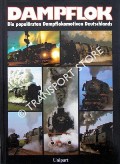 Dampflok - Die populärsten Dampflokomotiven Deutschlands by KRAMER, Gerd